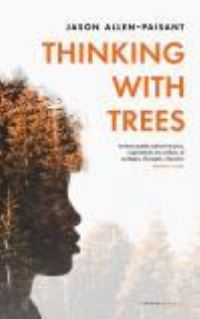 Book Cover for Thinking With Trees by Jason AllenPaisant