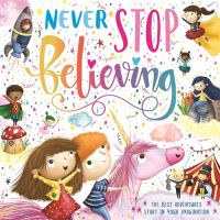 Book Cover for Never Stop Believing by Igloo Books Ltd