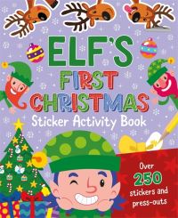 Book Cover for Elf's First Christmas Sticker Activity Book by Igloo Books Ltd