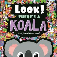 Book Cover for Look! There's a Koala by Igloo Books Ltd