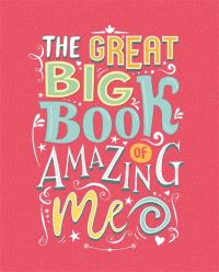 Book Cover for The Great Big Book of Amazing Me by Igloo Books Ltd