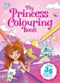 Book Cover for My Princess Colouring Book by Igloo Books Ltd