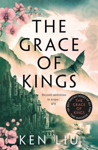 Book Cover for The Grace of Kings by Ken Liu