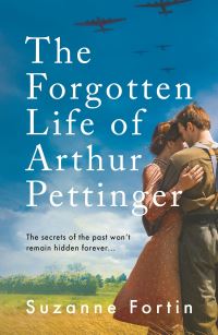 Book Cover for The Forgotten Life of Arthur Pettinger by Sue Fortin