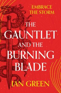 Book Cover for The Gauntlet and the Burning Blade by Ian Green