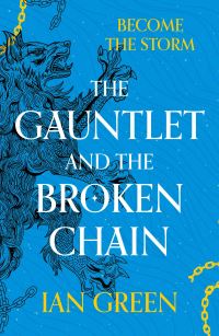 Book Cover for The Gauntlet and the Broken Chain by Ian Green