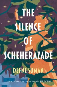 Book Cover for The Silence of Scheherazade by Defne Suman