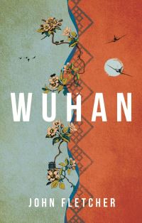 Book Cover for Wuhan by John Fletcher