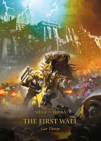 Book Cover for The First Wall by Gavin Thorpe