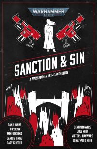 Book Cover for Sanction & Sin by Mike Brooks, Danie Ware, J S Collyer, Denny Flowers, Jude Reid, Darius Hinks, Gary Kloster, Victoria Hayward, Jonathan D Beer