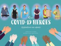 Book Cover for Our Covid-19 Heroes by Naomi Lumutenga