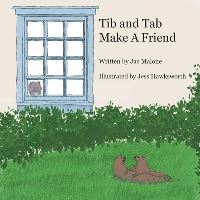 Book Cover for Tib and Tab Make a Friend by Jae Malone