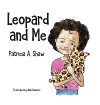 Book Cover for Leopard and Me by Patricia Shaw