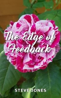 Book Cover for The Edge of Feedback by Steve Jones
