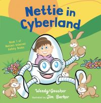 Book Cover for Nettie in Cyberland by Wendy Goucher