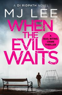 Book Cover for When the Evil Waits by M J Lee