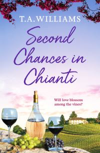 Book Cover for Second Chances in Chianti by T A Williams