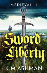 Book Cover for Sword of Liberty by K M Ashman