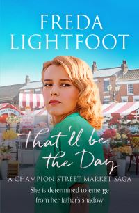 Book Cover for That'll Be the Day by Freda Lightfoot