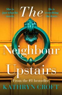 Book Cover for The Neighbour Upstairs by Kathryn Croft