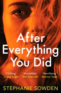 Book Cover for After Everything You Did by Stephanie Sowden