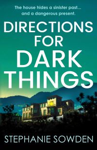 Book Cover for Directions for Dark Things by Stephanie Sowden