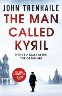 Book Cover for The Man Called Kyril by John Trenhaile