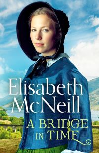 Book Cover for A Bridge in Time by Elisabeth McNeill