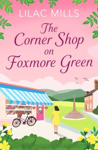 Book Cover for The Corner Shop on Foxmore Green by Lilac Mills