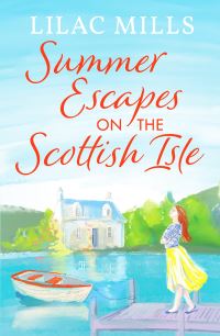 Book Cover for Summer Escapes on the Scottish Isle by Lilac Mills