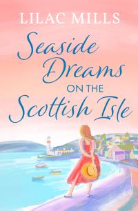 Book Cover for Seaside Dreams on the Scottish Isle by Lilac Mills