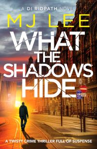 Book Cover for What the Shadows Hide by M J Lee