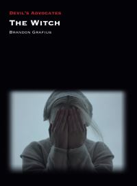 Book Cover for The Witch by Brandon R Grafius
