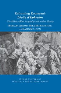 Book Cover for Reframing Rousseau's Lévite d'Ephraïm by Barbara Lise Abrams, Mira Morgenstern, Karen Sullivan