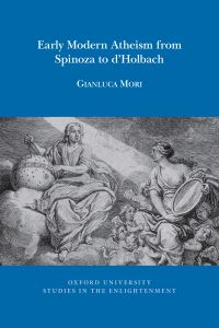Book Cover for Early Modern Atheism from Spinoza to d'Holbach by Gianluca Mori