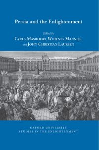 Book Cover for Persia and the Enlightenment by Cyrus Masroori, Whitney Mannies, John Christian Laursen