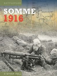 Book Cover for Somme 1916 by Stephen Bull