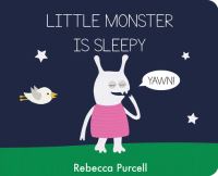 Book Cover for Little Monster Is Sleepy by Rebecca Purcell