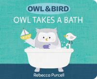 Book Cover for Owl Takes a Bath by Rebecca Purcell