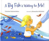Book Cover for A Big Fish Is Waiting for Me! by Christine Kodomichalos