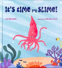 Book Cover for It's Time for Slime! by Liz Bennett