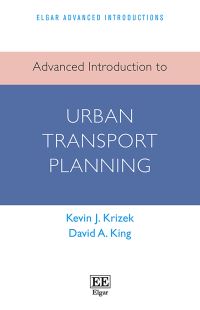 Book Cover for Advanced Introduction to Urban Transport Planning by Kevin J Krizek, David A King