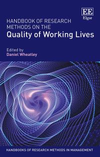 Book Cover for Handbook of Research Methods on the Quality of Working Lives by Daniel Wheatley