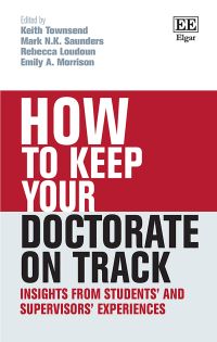 Book Cover for How to Keep Your Doctorate on Track by Keith Townsend, M N K Saunders, Rebecca Loudoun, Emily A Morrison