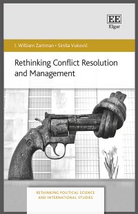 Book Cover for Rethinking Conflict Resolution and Management by I William Zartman, Sinisa VukoviÔc