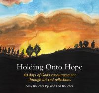 Book Cover for Holding Onto Hope by Amy Boucher Pye
