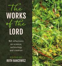 Book Cover for The Works of the Lord by Ruth M Bancewicz