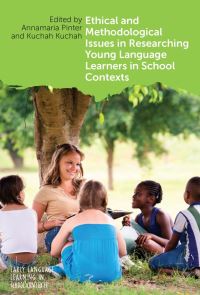 Book Cover for Ethical and Methodological Issues in Researching Young Language Learners in School Contexts by Annamaria Pinter, Kuchah Kuchah