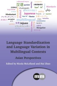 Book Cover for Language Standardisation and Language Variation in Multilingual Contexts by Nicola McLelland, Hui Zhao