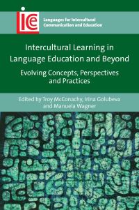 Book Cover for Intercultural Learning in Language Education and Beyond by Troy McConachy, Irina Golubeva, Manuela Wagner